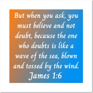 Bible Verse James 1:6 Posters and Art